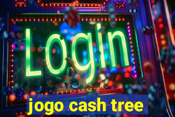 jogo cash tree